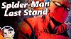 Spider Man S Last Stand Full Story Comicstorian
